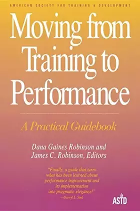 Couverture du produit · Moving from Training to Performance, A Practical Guidebook