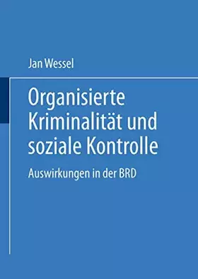 Couverture du produit · Organisierte Kriminalität und soziale Kontrolle. Auswirkungen in der BRD (DUV Sozialwissenschaft)