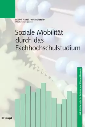 Couverture du produit · Soziale Mobilität durch das Fachhochschulstudium (HWZ Schriftenreihe für Betriebs- und Bildungsökonomie)