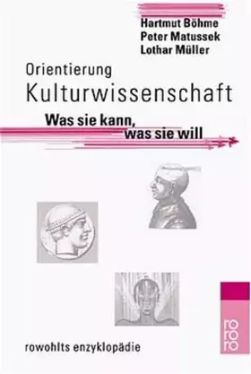 Couverture du produit · Orientierung Kulturwissenschaft: Was sie kann, was sie will (Orientierung Studium)