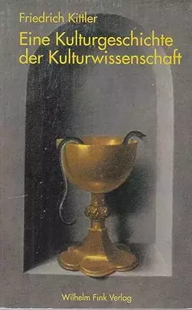 Couverture du produit · Eine Kulturgeschichte der Kulturwissenschaft: 2. Auflage