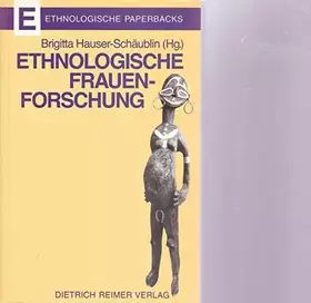 Couverture du produit · Ethnologische Frauenforschung: Ansätze, Methoden, Resultate.