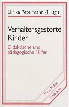 Couverture du produit · Verhaltensgestörte Kinder: Didaktische und pädagogische Hilfen