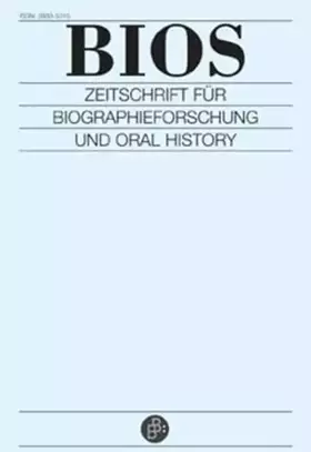 Couverture du produit · Kritische Erfahrungsgeschichte und grenzüberschreitende Zusammenarbeit: The Networks of Oral History (BIOS Sonderheft)