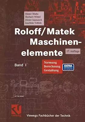 Couverture du produit · Roloff/ Matek Maschinenelemente. Normung, Berechnung, Gestaltung - Lehrbuch und Tabellenbuch u. CD-ROM