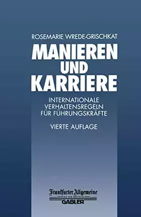Couverture du produit · Manieren und Karriere. Internationale Verhaltensregeln für Führungskräfte