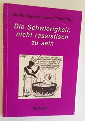 Couverture du produit · Die Schwierigkeit, nicht rassistisch zu sein