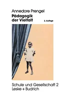 Couverture du produit · Pädagogik der Vielfalt: Verschiedenheit und Gleichberechtigung in Interkultureller, Feministischer und Integrativer Pädagogik (