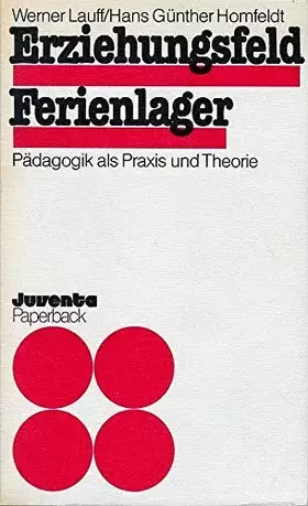Couverture du produit · Erziehungsfeld Ferienlager. Pädagogik als Praxis und Theorie