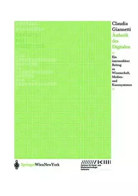 Couverture du produit · Ästhetik des Digitalen: Ein intermediärer Beitrag zu Wissenschaft, Medien- und Kunstsystem