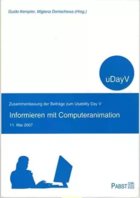 Couverture du produit · Informieren mit Computeranimation: Zusammenfassung der Beiträge zum Usability Day V