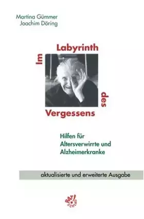 Couverture du produit · Im Labyrinth des Vergessens: Hilfen für Altersverwirrte und Alzheimerkranke