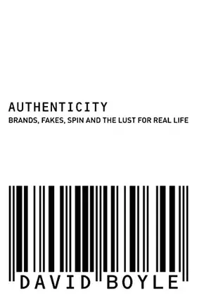 Couverture du produit · Authenticity : Brands, Fakes, Spin and the Lust for Real Life