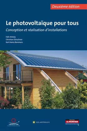 Couverture du produit · Le photovoltaïque pour tous: Conception et réalisation d'installations
