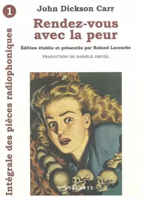 Couverture du produit · Les Pièces Radiophoniques, Tome 1 : Rendez-vous avec la peur