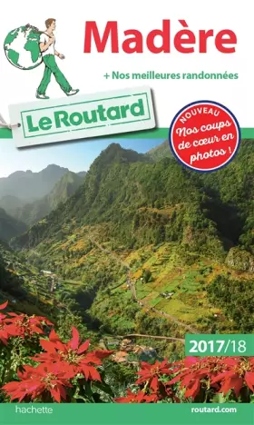 Couverture du produit · Guide du Routard Madère 2017/18: + nos meilleures randonnées