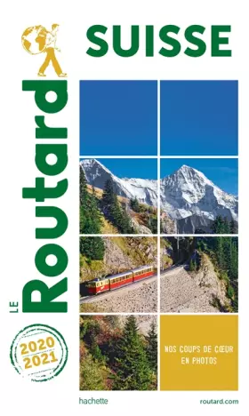 Couverture du produit · Guide du Routard Suisse 2020/2021
