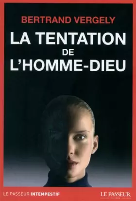 Couverture du produit · La tentation de l'homme-Dieu