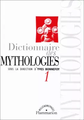 Couverture du produit · Dictionnaire des mythologies et des religions des sociétés traditionnelles et du monde antique 1