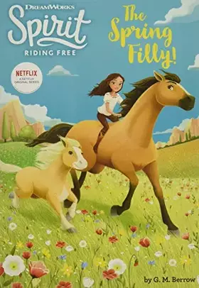 Couverture du produit · Spirit Riding Free: The Spring Filly!