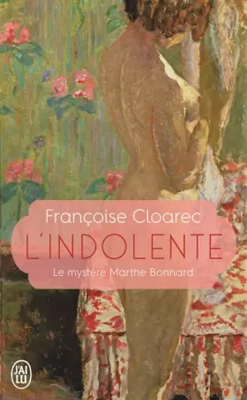 Couverture du produit · L'indolente: Le mystère Marthe Bonnard