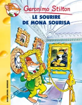 Couverture du produit · Géronimo Stilton, tome 1 : Le Sourire de Mona Sourisa