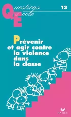 Couverture du produit · Prévenir et gérer la violence en classe