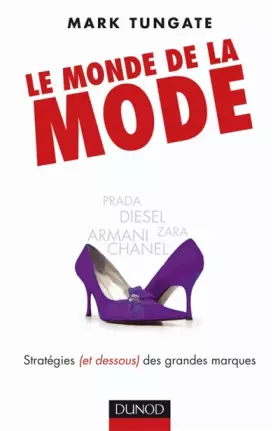 Couverture du produit · Le monde de la mode : Stratégies (et dessous) des grandes marques