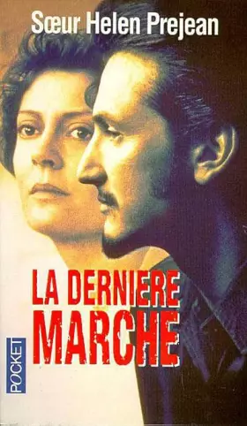 Couverture du produit · LA DERNIERE MARCHE. : Une expérience du couloir de la mort