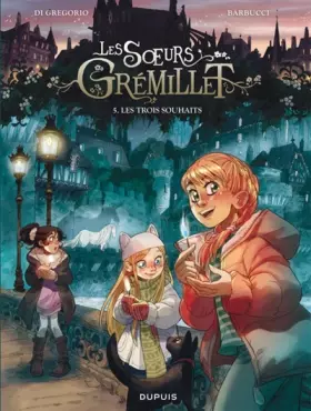 Couverture du produit · Les soeurs Grémillet - Tome 5 - Les trois souhaits