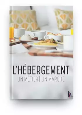 Couverture du produit · L'hébergement : Un métier, un marché