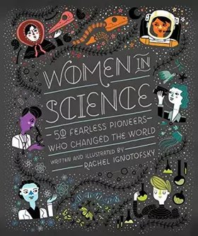 Couverture du produit · Women in Science: 50 Fearless Pioneers Who Changed the World