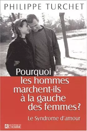 Couverture du produit · Pourquoi les hommes marchent-ils à la gauche des femmes ?