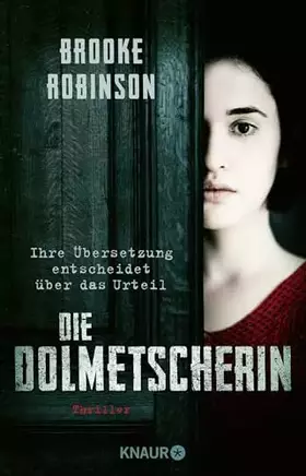 Couverture du produit · Die Dolmetscherin - Ihre Übersetzung entscheidet über das Urteil
