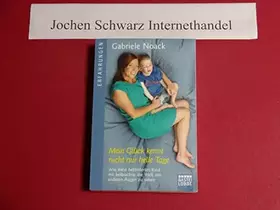 Couverture du produit · Mein Glück kennt nicht nur helle Tage: Wie mein behindertes Kind mir beibrachte, die Welt mit anderen Augen zu sehen