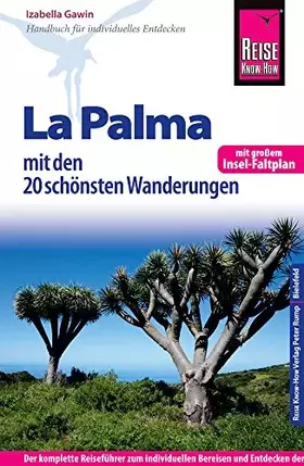 Couverture du produit · Reise Know-How Reiseführer La Palma mit den 20 schönsten Wanderungen und Faltplan: Reiseführer für individuelles Entdecken