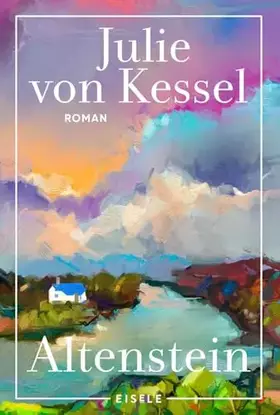 Couverture du produit · Altenstein: "Ein großes Familienepos, ein Buch zum Drinversinken." Hamburger Morgenpost. Die fesselnde Familiensaga von der Aut