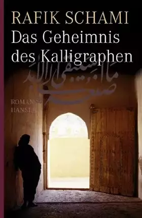 Couverture du produit · Das Geheimnis des Kalligraphen: Roman