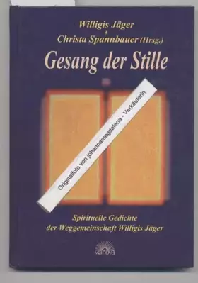 Couverture du produit · Gesang der Stille. Spirituelle Gedichte der Weggemeinschaft Willigis Jäger