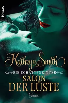 Couverture du produit · Die Schattenritter: Salon der Lüste: Roman