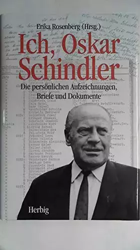 Couverture du produit · Ich, Oskar Schindler: Die persönlichen Aufzeichnungen, Briefe und Dokumente