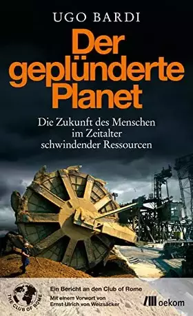 Couverture du produit · Der geplünderte Planet: Die Zukunft des Menschen im Zeitalter schwindender Ressourcen. Lösungen für Umwelt, Wirtschaft und den 