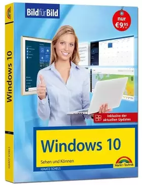 Couverture du produit · Windows 10 Bild für Bild - inklusive aktuellster Updates - Anleitung in Bildern: Sehen und Können. Eine leicht verständliche An