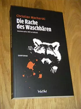 Couverture du produit · Die Rache des Waschbären: Hastenraths Will ermittelt
