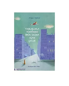 Couverture du produit · Yanlışlıkla Dünyanın Öbür Ucuna Uçan Çocuk