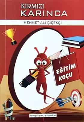 Couverture du produit · Egitim Kocu / Kirmizi Karinca 1