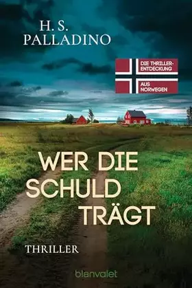 Couverture du produit · Wer die Schuld trägt: Thriller (Bjørk Isdahl, Band 2)