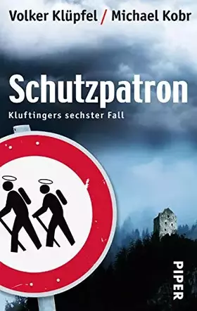 Couverture du produit · Schutzpatron: Kluftingers sechster Fall