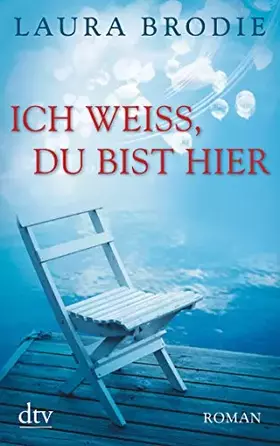 Couverture du produit · Ich weiß, du bist hier: Roman