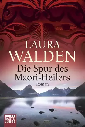 Couverture du produit · Die Spur des Maori-Heilers: Roman